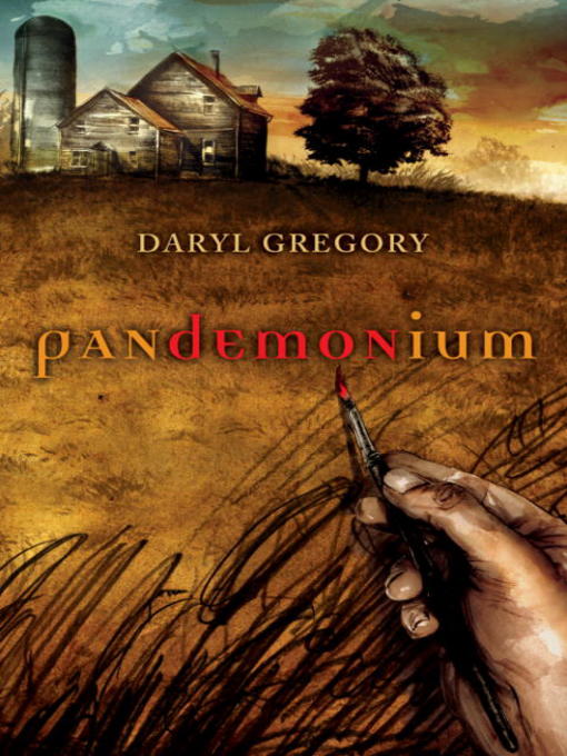 Title details for Pandemonium by Daryl Gregory - Wait list